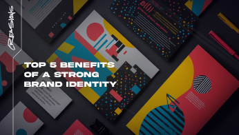 Top 5 Benefits of a Strong Brand Identity