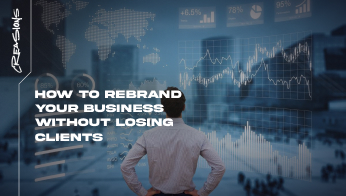 How to Rebrand Your Business Without Losing Clients