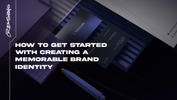 How to Get Started with Creating a Memorable Brand Identity