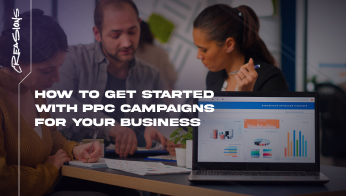 How to Get Started with PPC Campaigns for Your Business